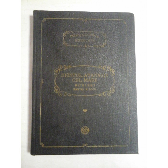 SFANTUL ATANASIE CEL MARE - EPISTOLE / VIATA CUVIOSULUI PARINTELUI NOSTRU ANTONIE - PSB 16 SFANTUL ATANASIE CEL MARE - EPISTOLE / VIATA CUVIOSULUI PARINTELUI NOSTRU ANTONIE - PSB 16